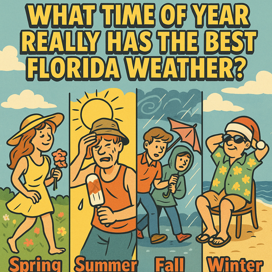 🌤️ What Time of Year Really Has the Best Florida Weather?