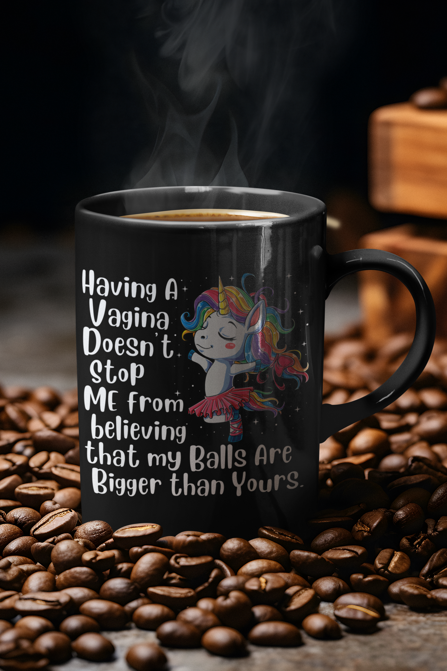 Funny Unicorn coffee mug - Having a Vagina doesn't stop me from having balls bigger than yours coffee mug15oz Mug