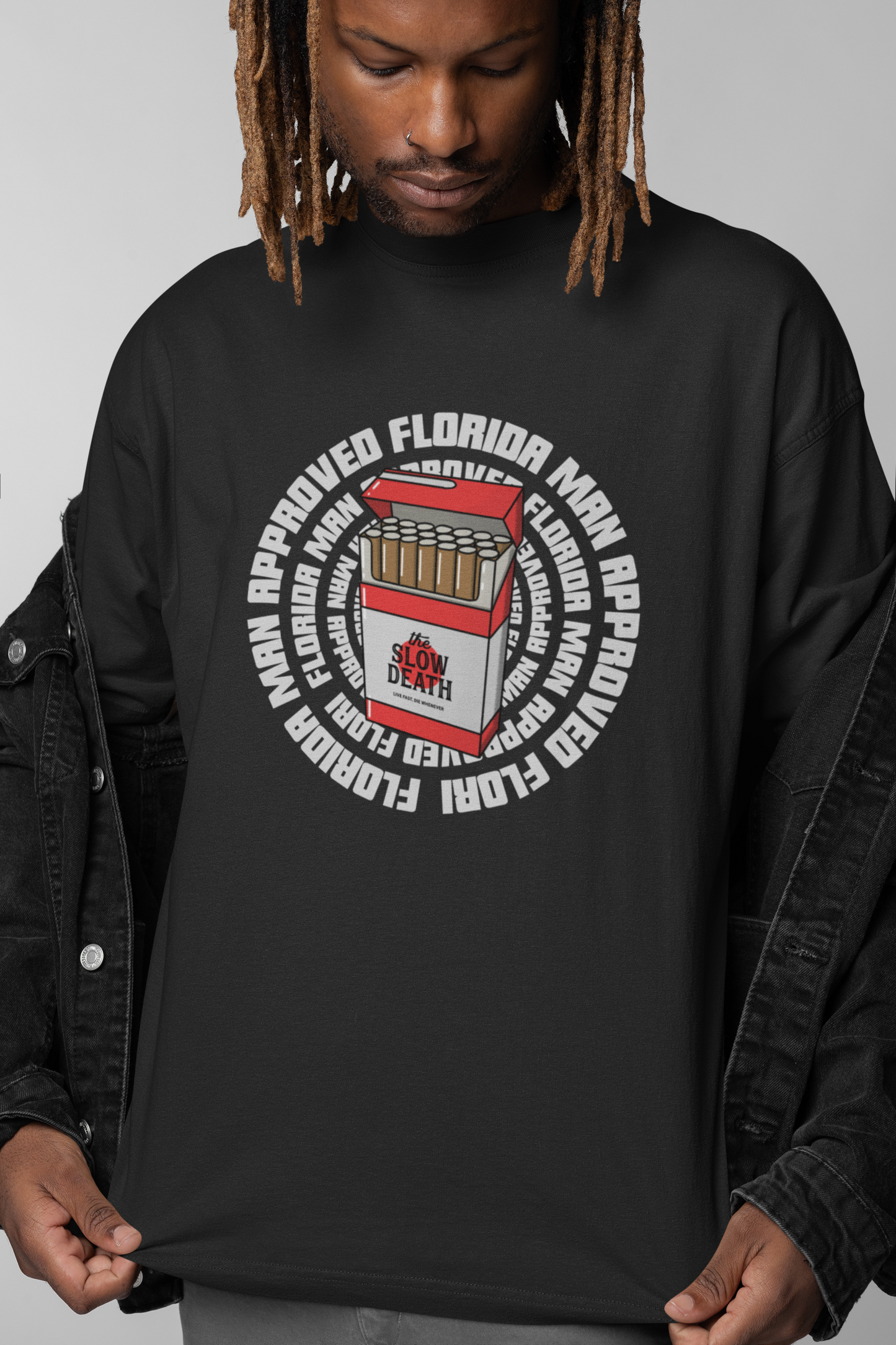 Florida Man Approved - Slow Death Shirt | Funny Florida Meme & Satirical Smoker Tee