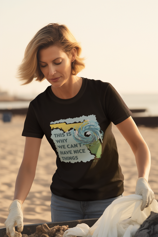 Florida Hurricane Shirt – “This Is Why We Can’t Have Nice Things” (Black Tee) Florida