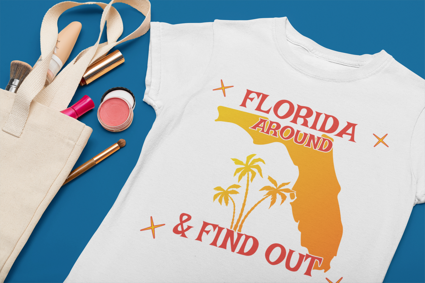 Florida around and Find Out