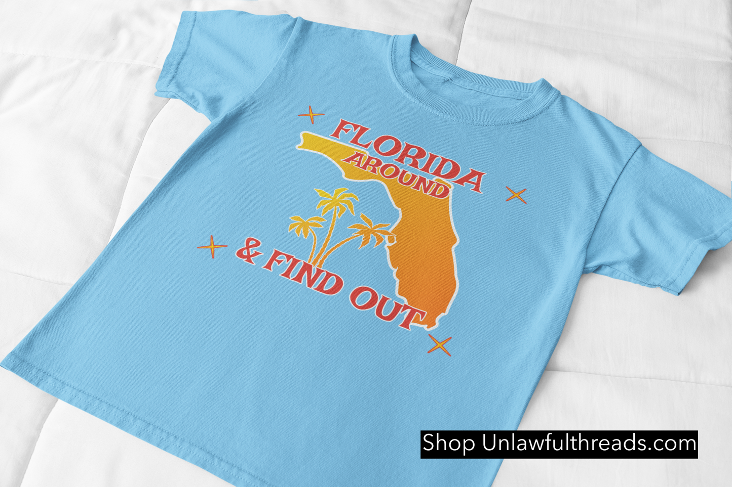 Florida around and Find Out
