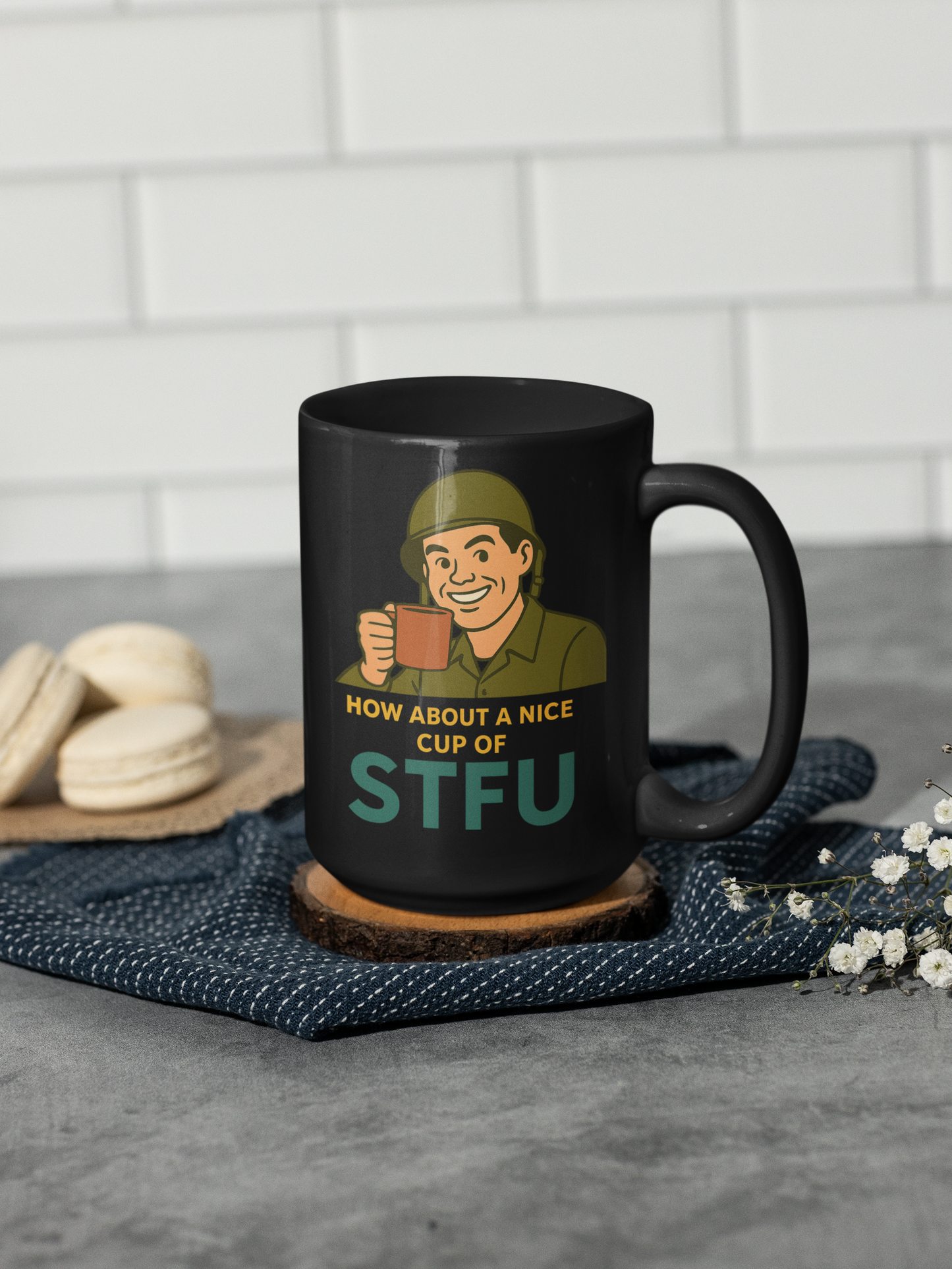 How About a Nice Cup of STFU – 15oz Black Coffee Mug