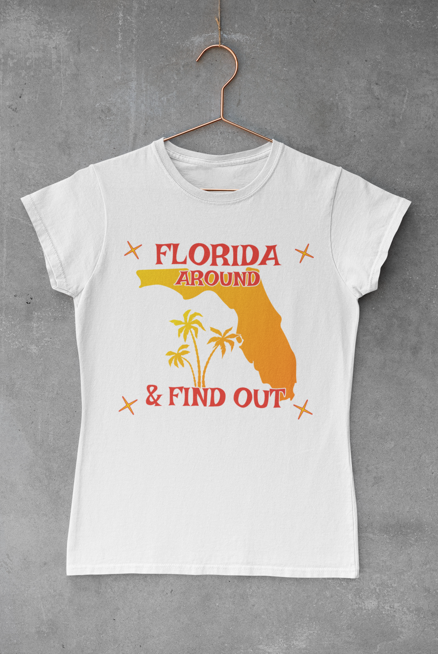 Florida around and Find Out