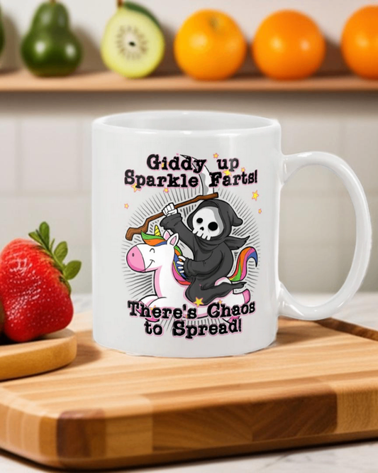 Giddy up Sparkle Farts! There's Chaos to Spread!  15 ounce ceramic coffee mug
