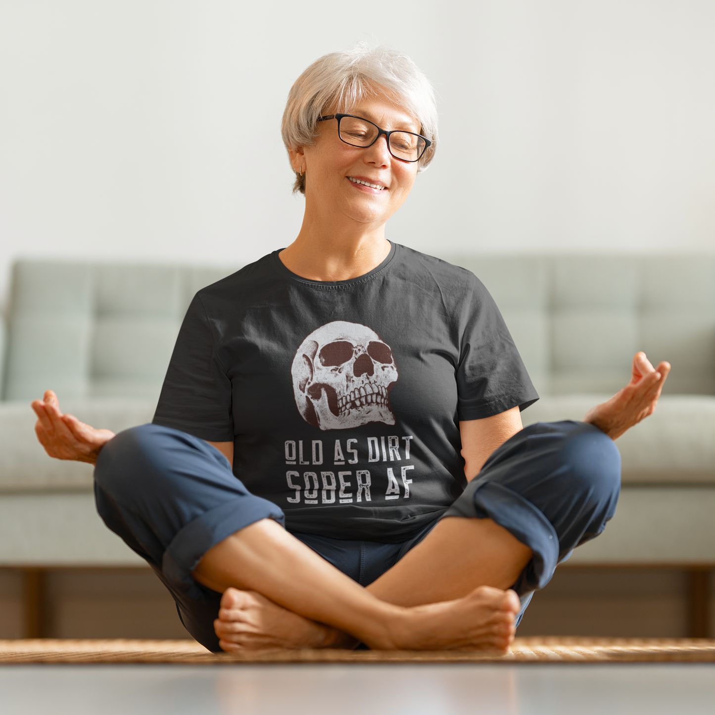 Old As Dirt, Sober AF Shirt & Mug | Funny Sobriety & Dark Humor Apparel