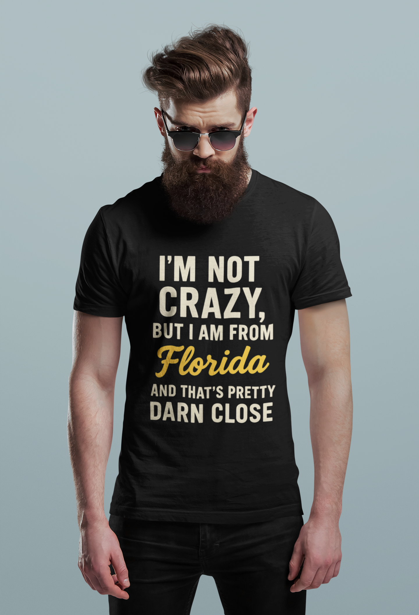 I'm Not Crazy But I Am From Florida Tee for Men & Women | Funny Florida Shirt