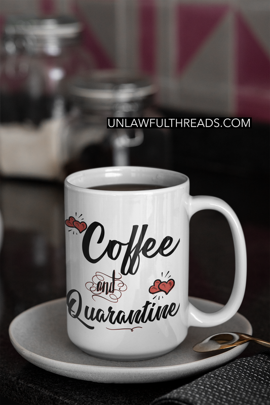 coffee and quarantine coffee mug 15oz Mug