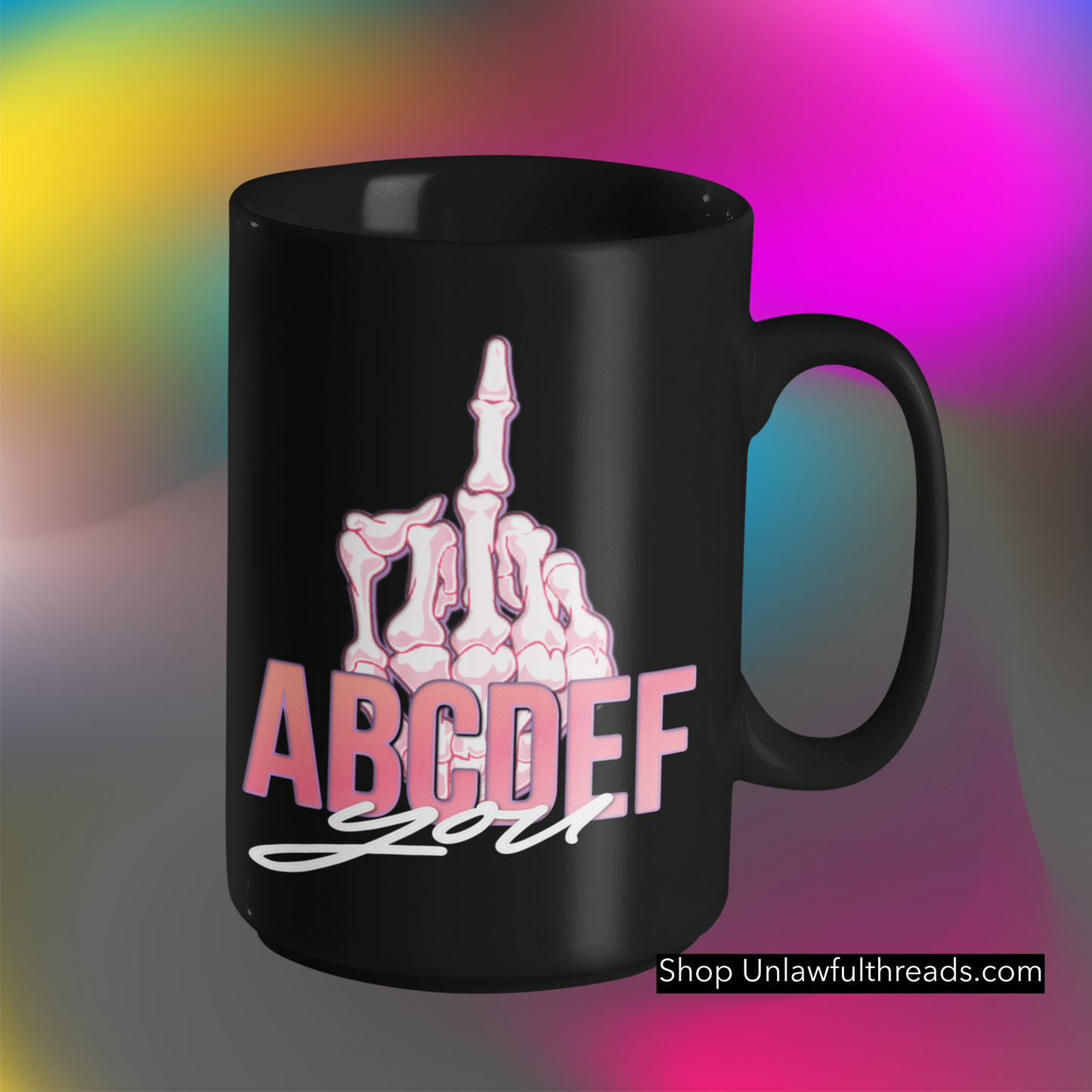 ABCDEF YOU skull middle finger female shirt classic cotton or 15 ounce coffee mug