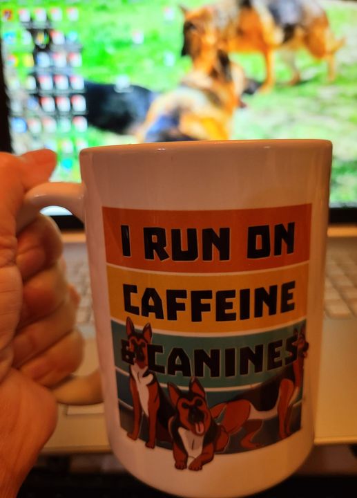 I run on caffeine and canines 15oz Ceramic Mug