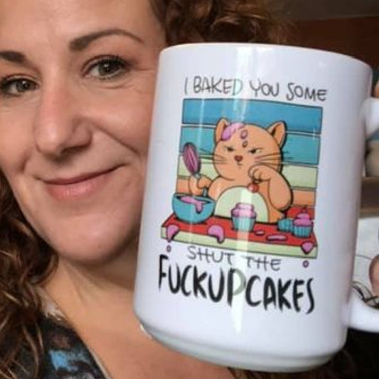 I baked you some shut the fuckupcakes shirts and mugs available