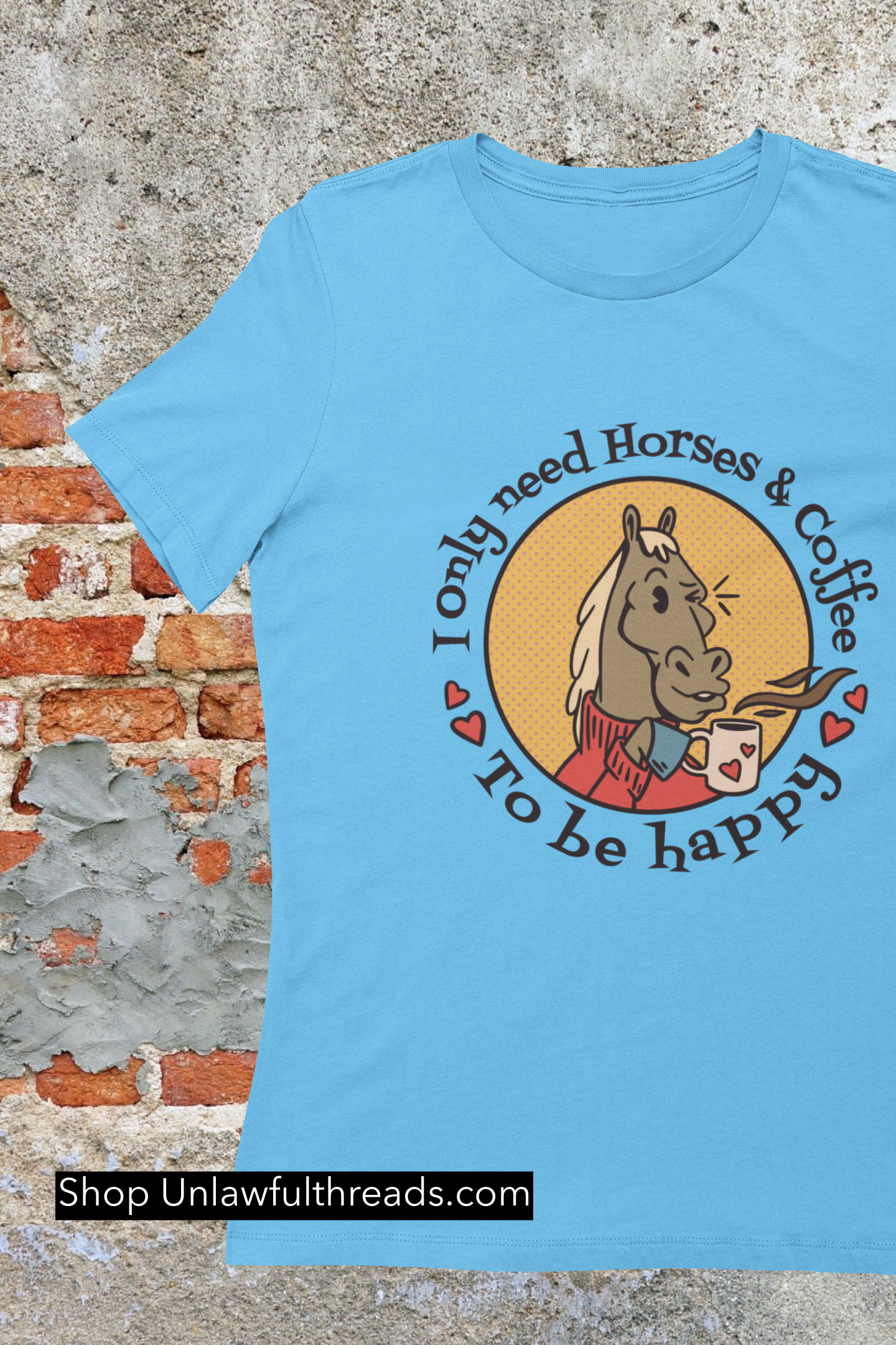 I only need horses and coffee to be happy coffee shirt