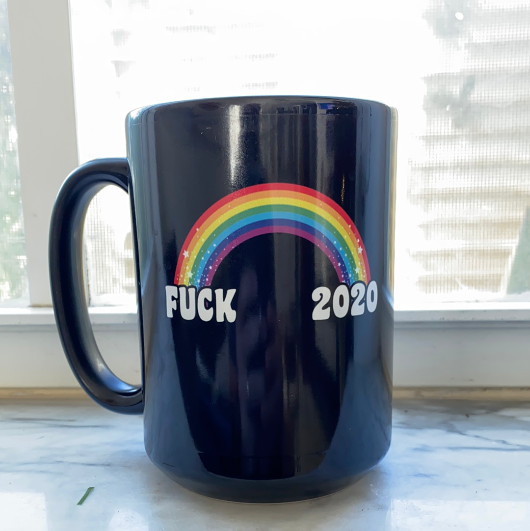F*CK 2020 coffee mug or shirt