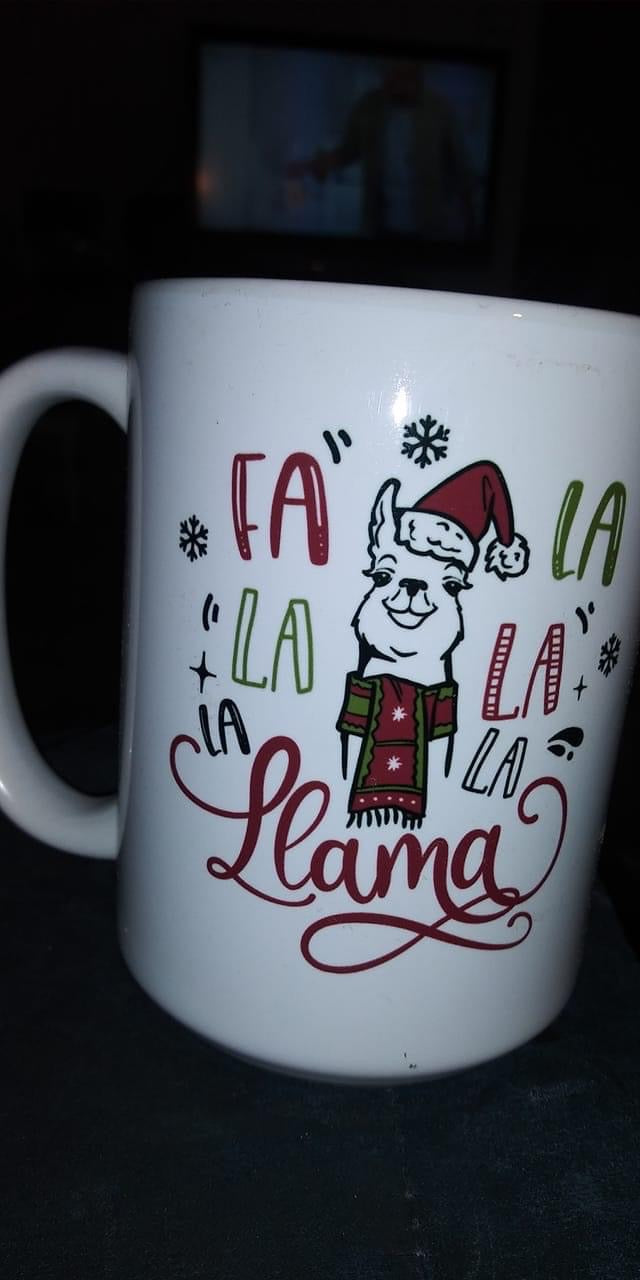 Fa la la la La la la Llama --15 oz mug or shirt