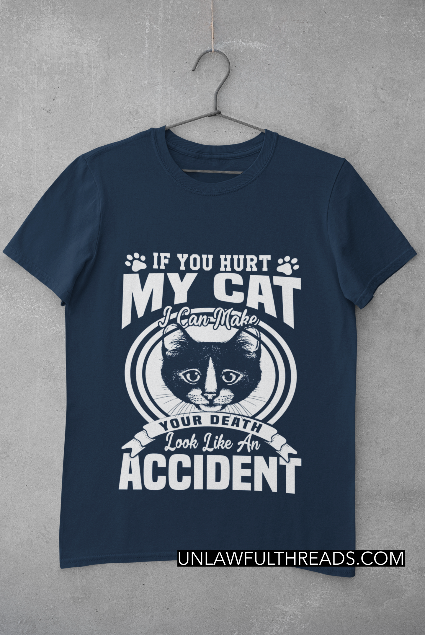 If you hurt my cat I'll make your death look like an accident coffee mugs and shirts