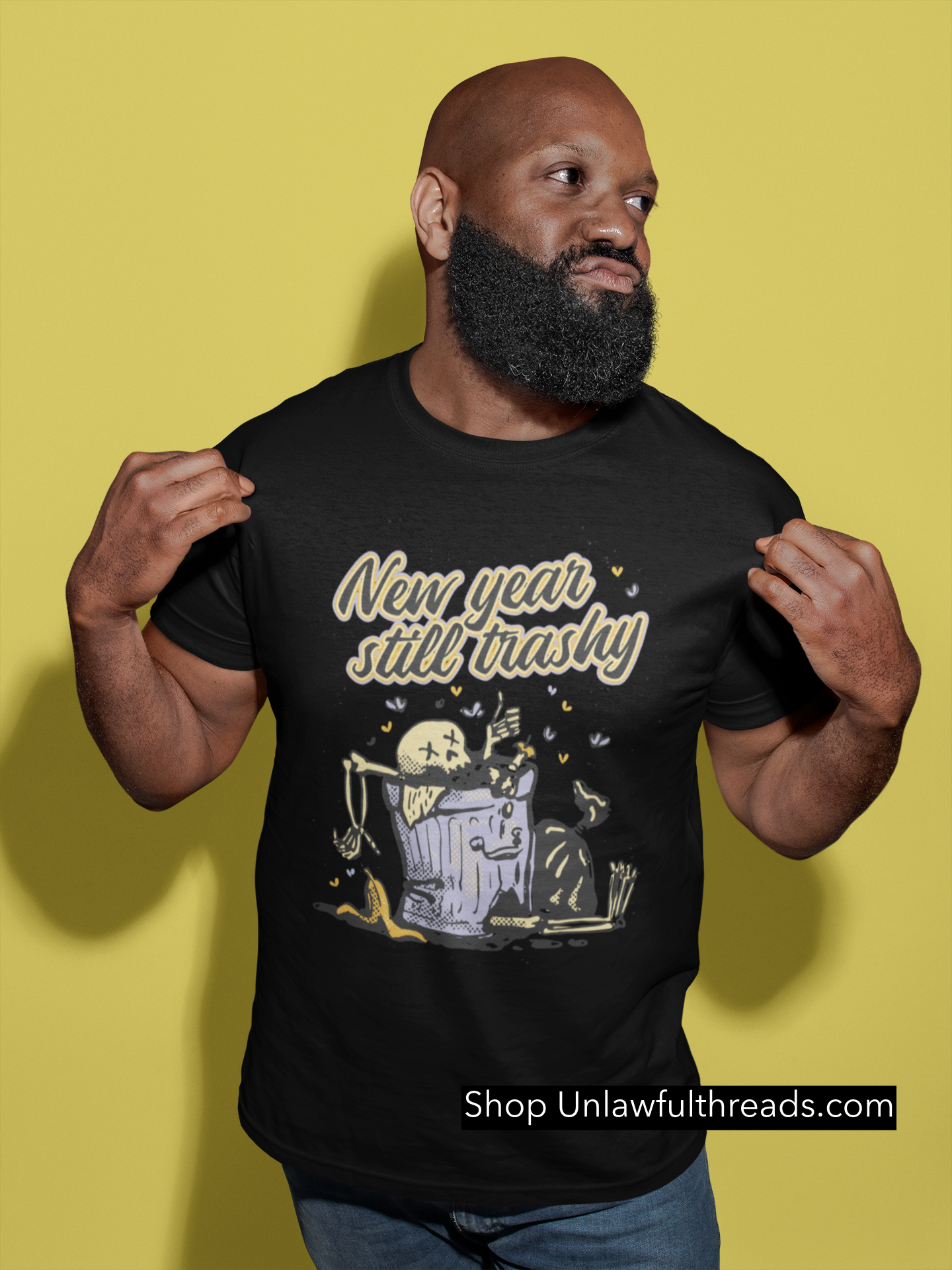 New Year Still Trashy Shirts men's and women's 100% cotton