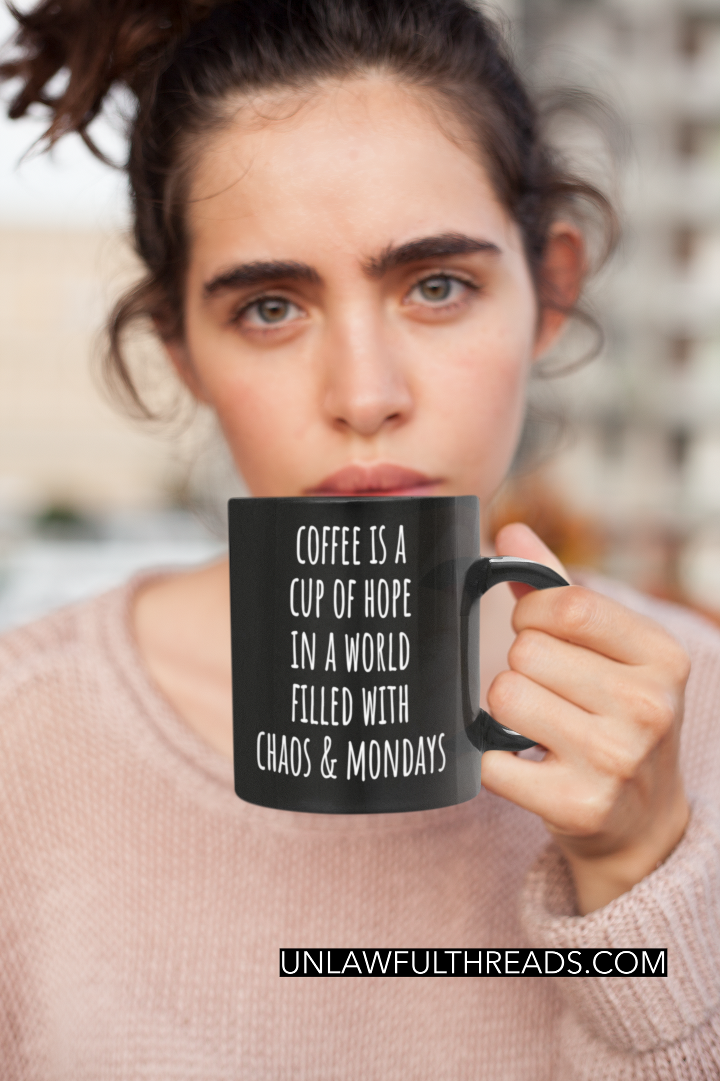 Coffee is a cup of Hope in a World full of Chaos and Mondays 15oz Ceramic coffee Mug