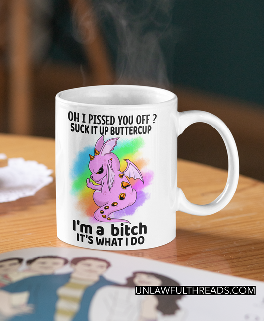 Suck it up buttercup b*tch dragon 15oz Ceramic Mug