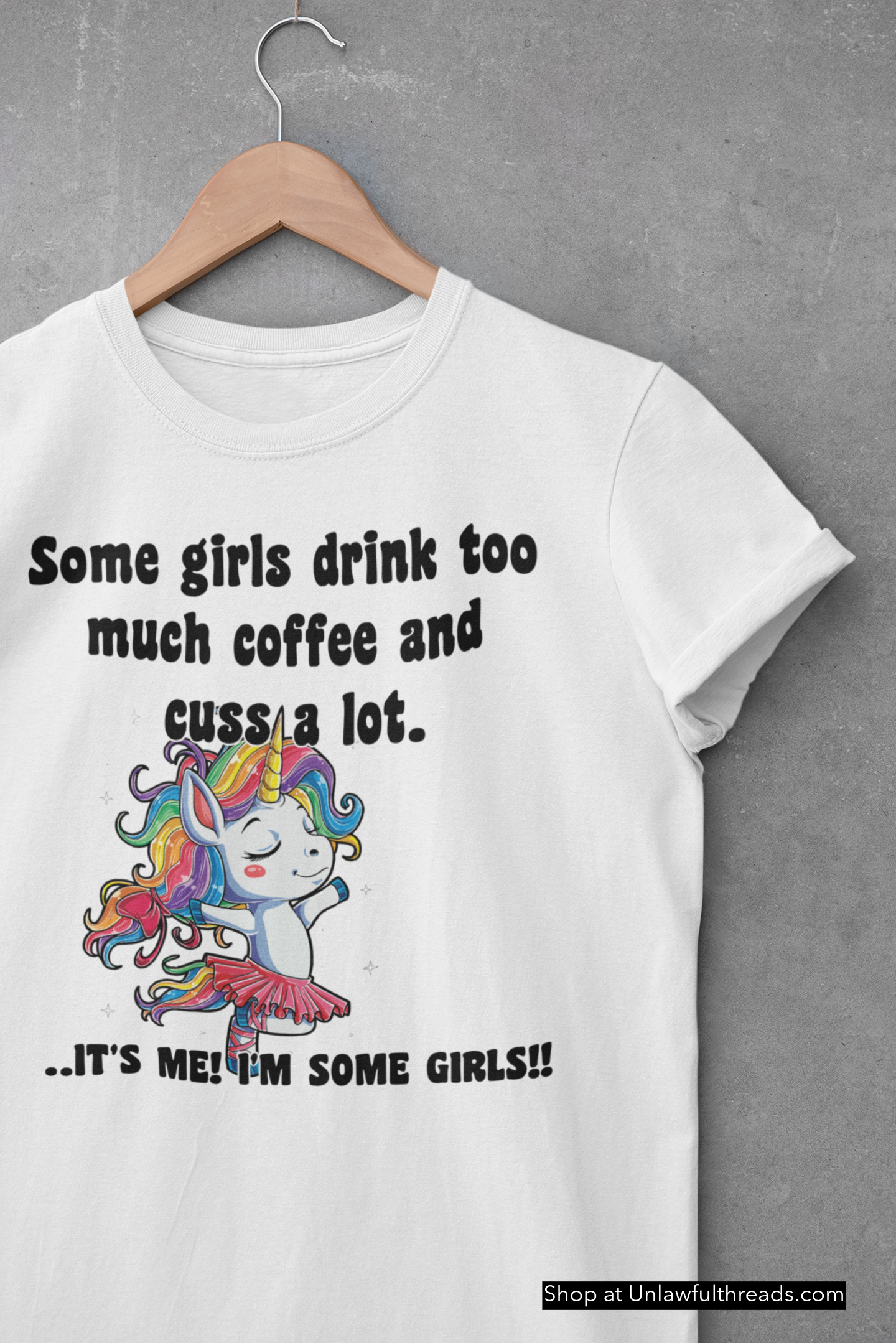 Some girls drink too much coffee and cuss a lot. mug or shirt or tote