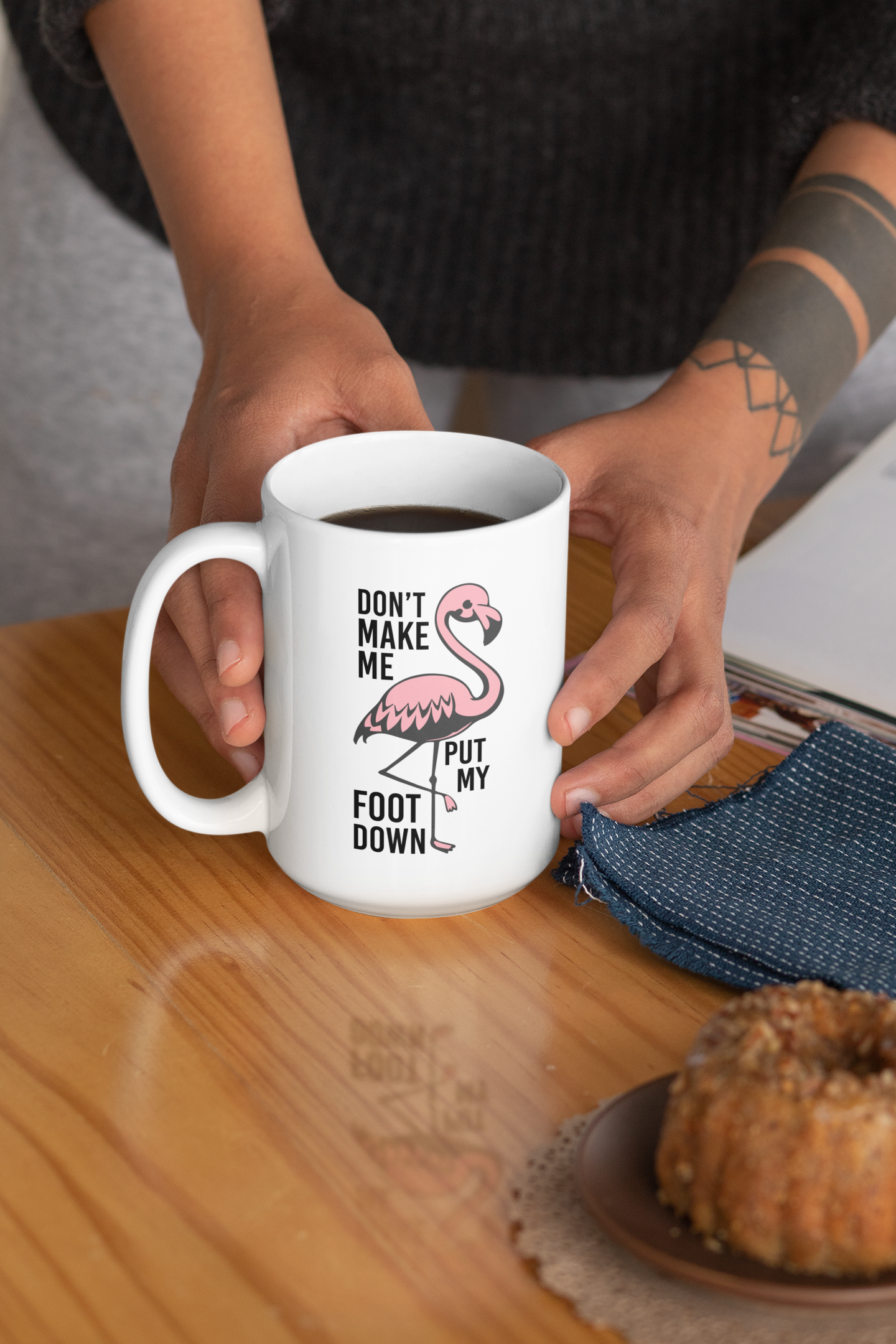 Don't make me put my foot down totes, shirts and mugs