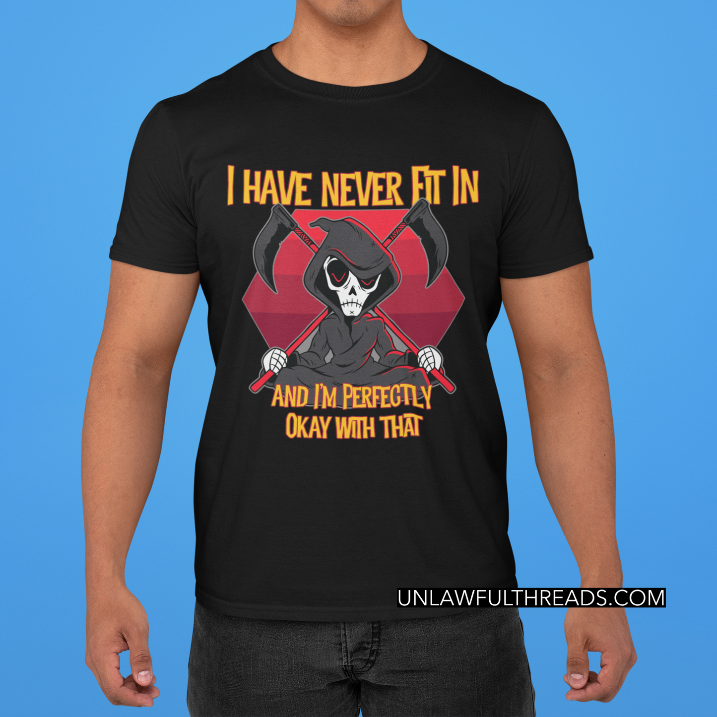 I have never fit in and I'm perfectly okay with that ~ shirts and coffee mugs available