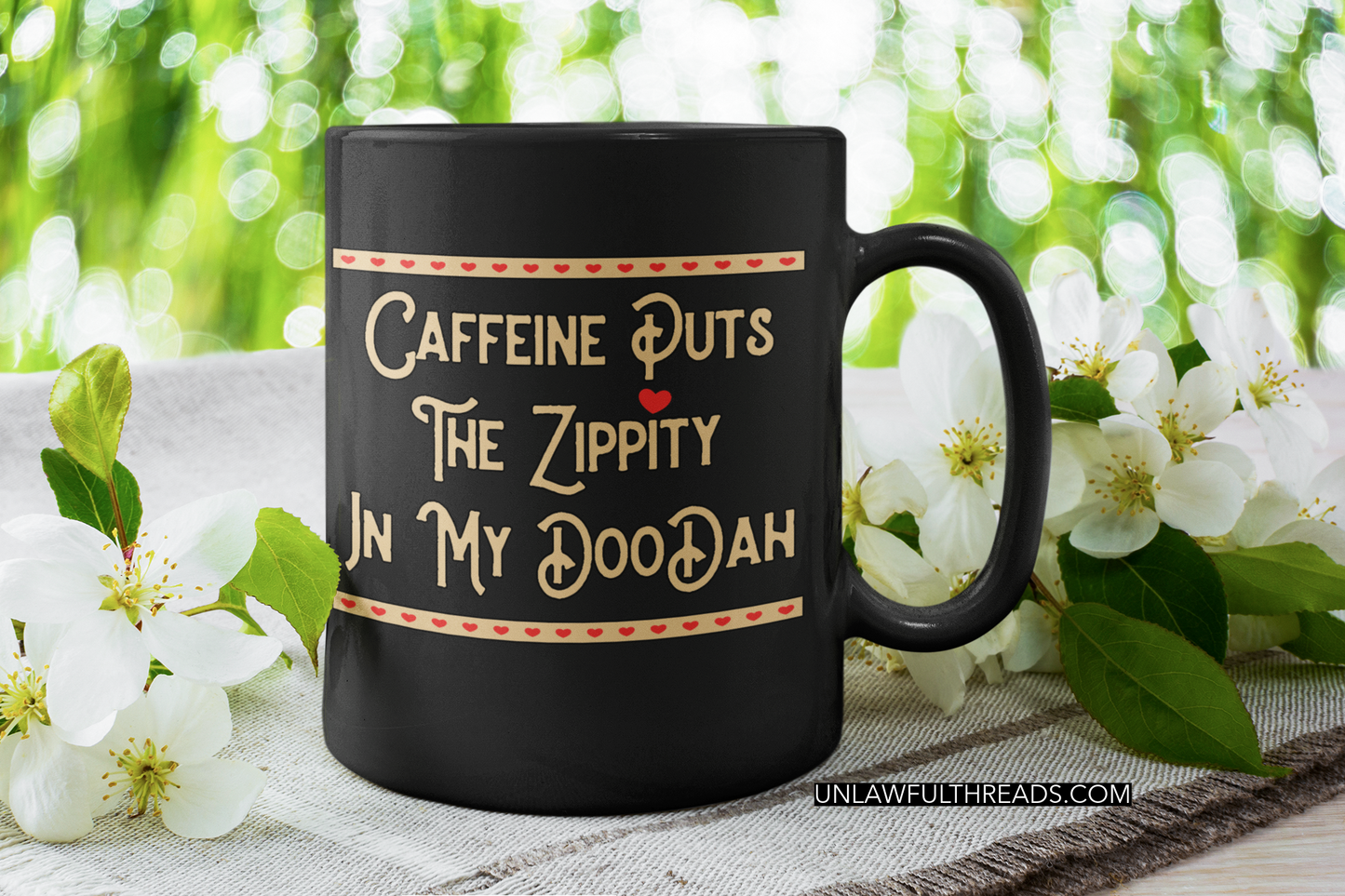 Caffeine puts the Zippity in my DooDah coffee mug 15oz.