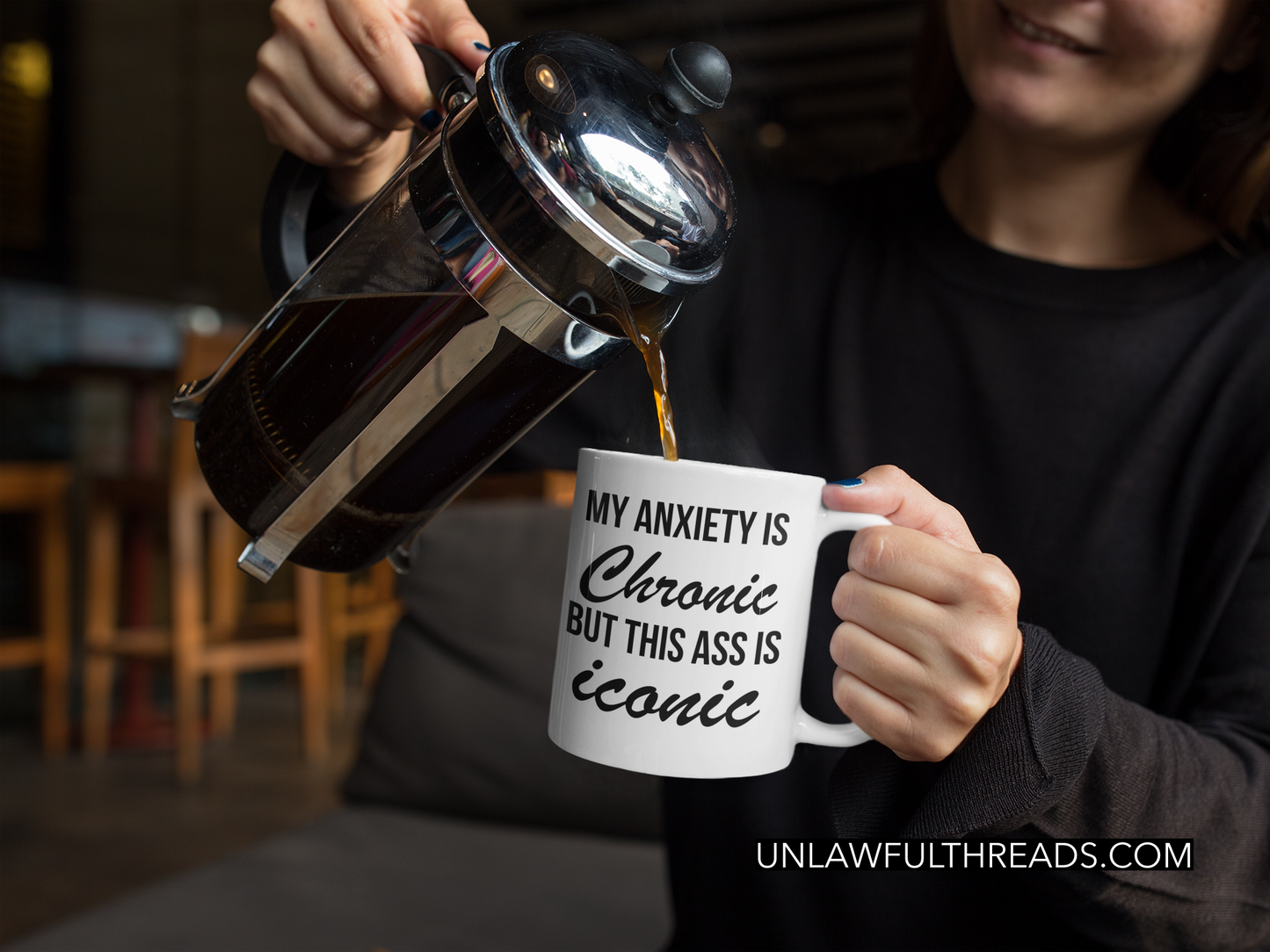My Anxiety is Chronic but this Ass is Iconic shirt and coffee mugs 15oz. available