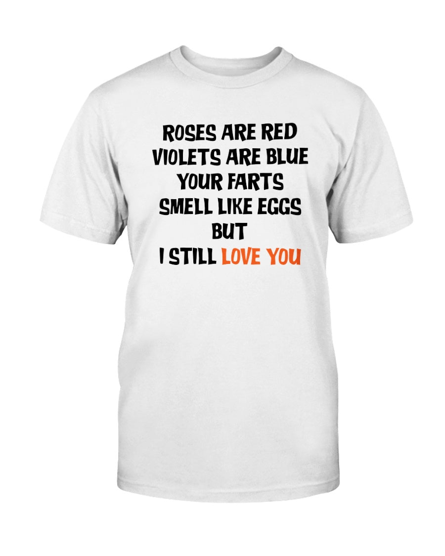 Roses are red violets are blue mug or shirt