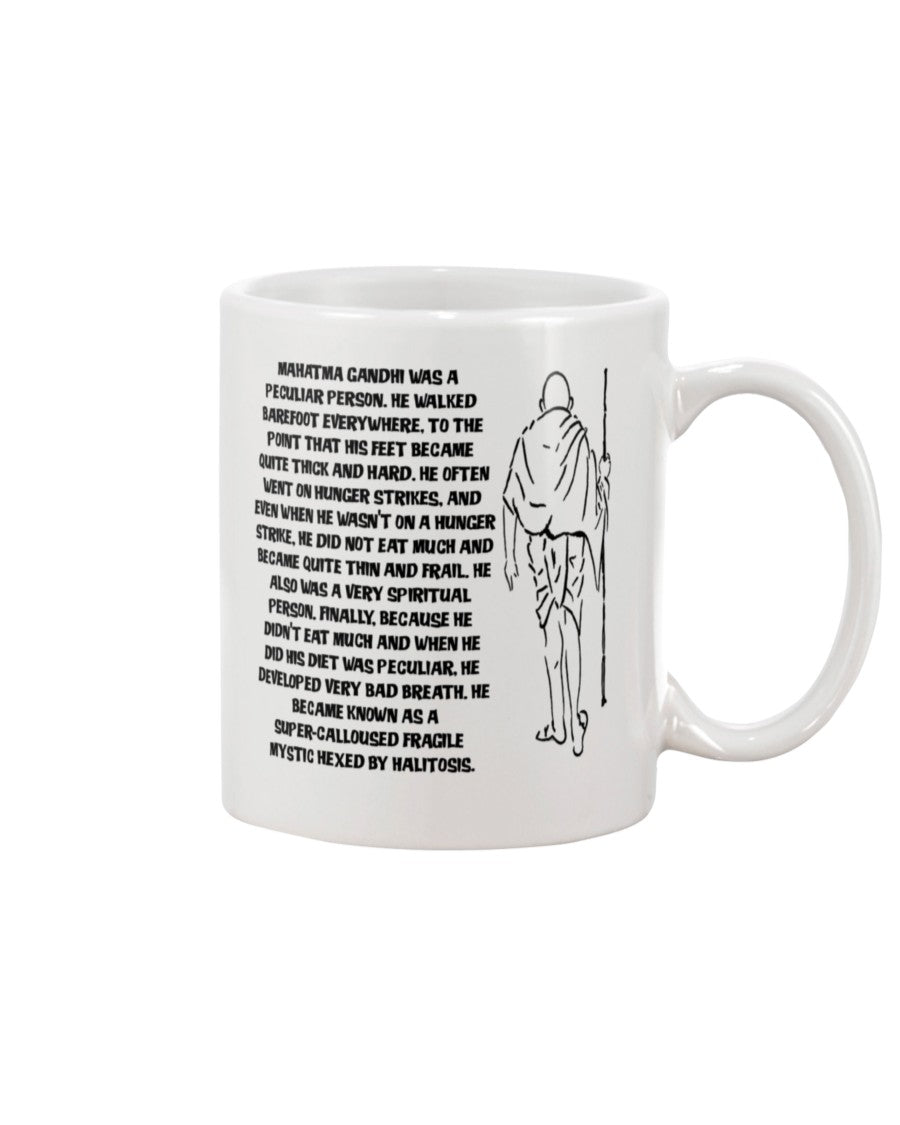 A super-calloused fragile mystic hexed by halitosis. MUG 15OZ.
