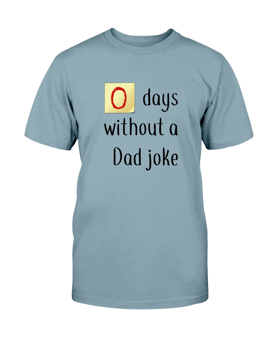 Zero days without a Dad joke shirt up to 6xl