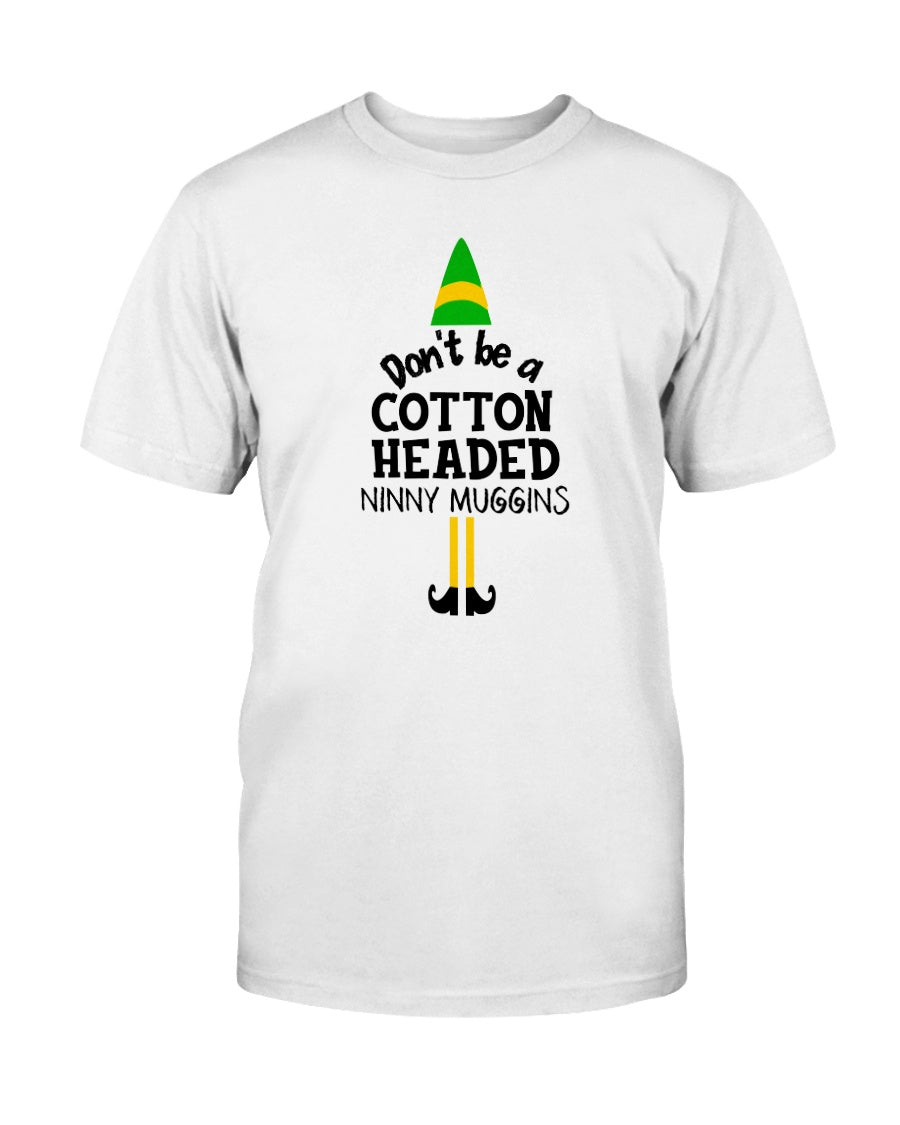 Don't Be A Cotton Headed Ninny Muggins