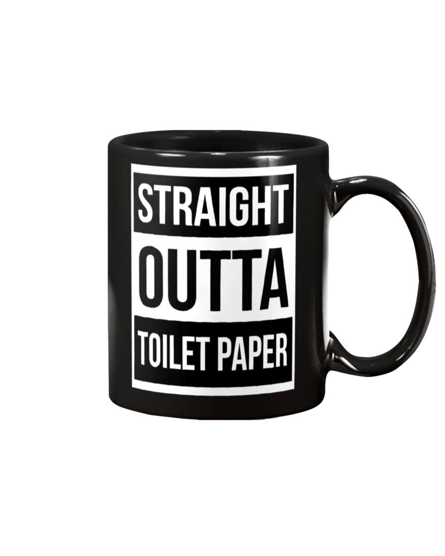 Straight Outta Toilet paper coffee mug 15 oz.