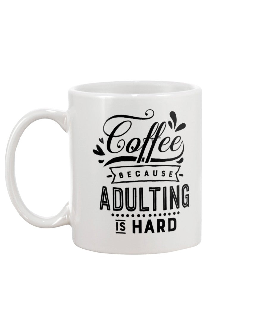 Coffee because Adulting is Hard 15 ounce