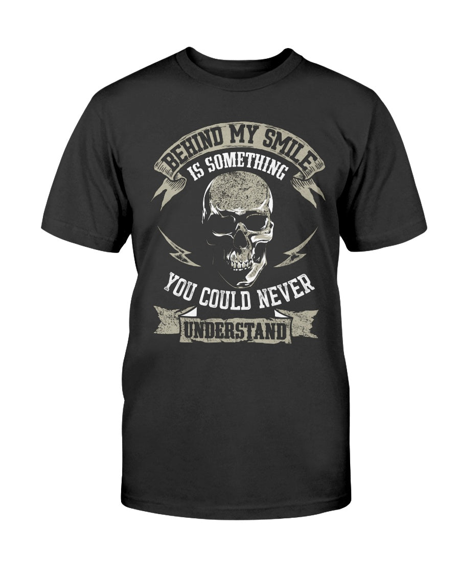 Skull shirt Behind my smile is something you'll never understand skull coffee mug 15oz. or skull shirts