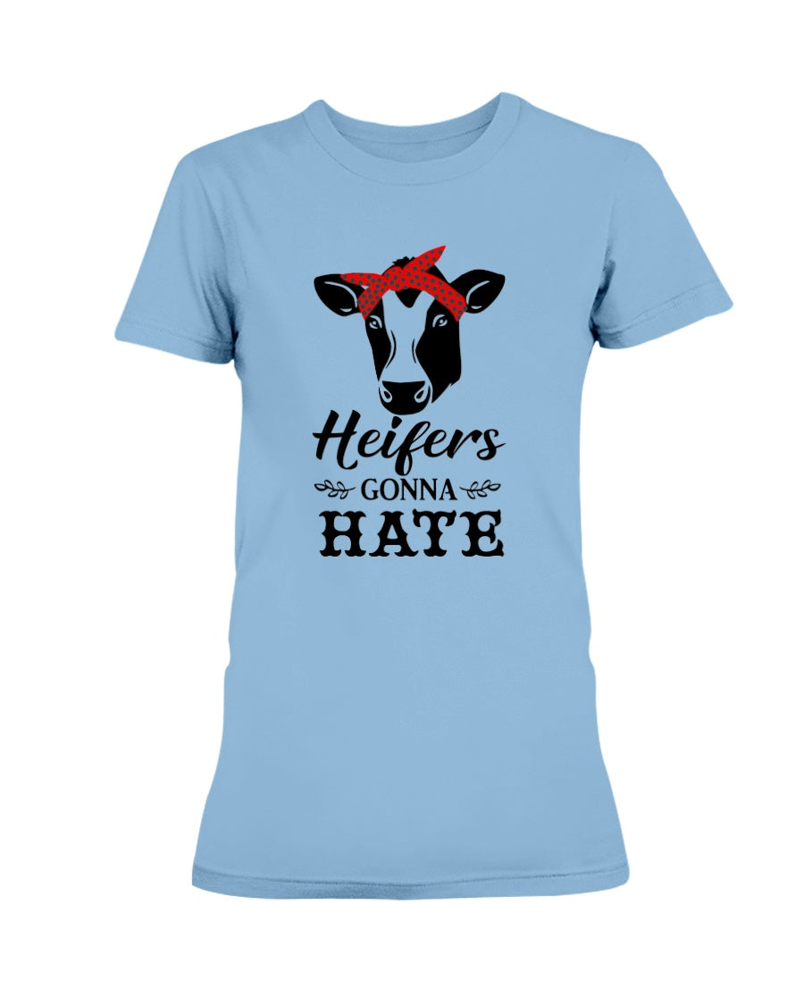 Heifers Gonna Hate mug or shirt 15 oz.