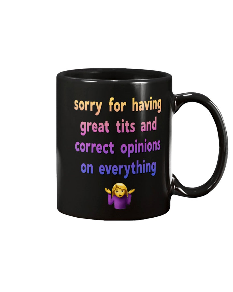 Sorry for having great tits and correct opinions on everything (shrugs –  Unlawful Threads