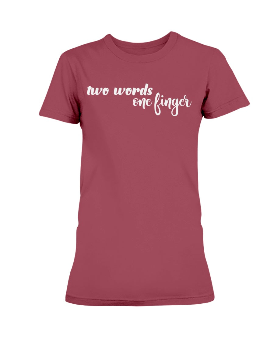 Two Words One Finger shirt