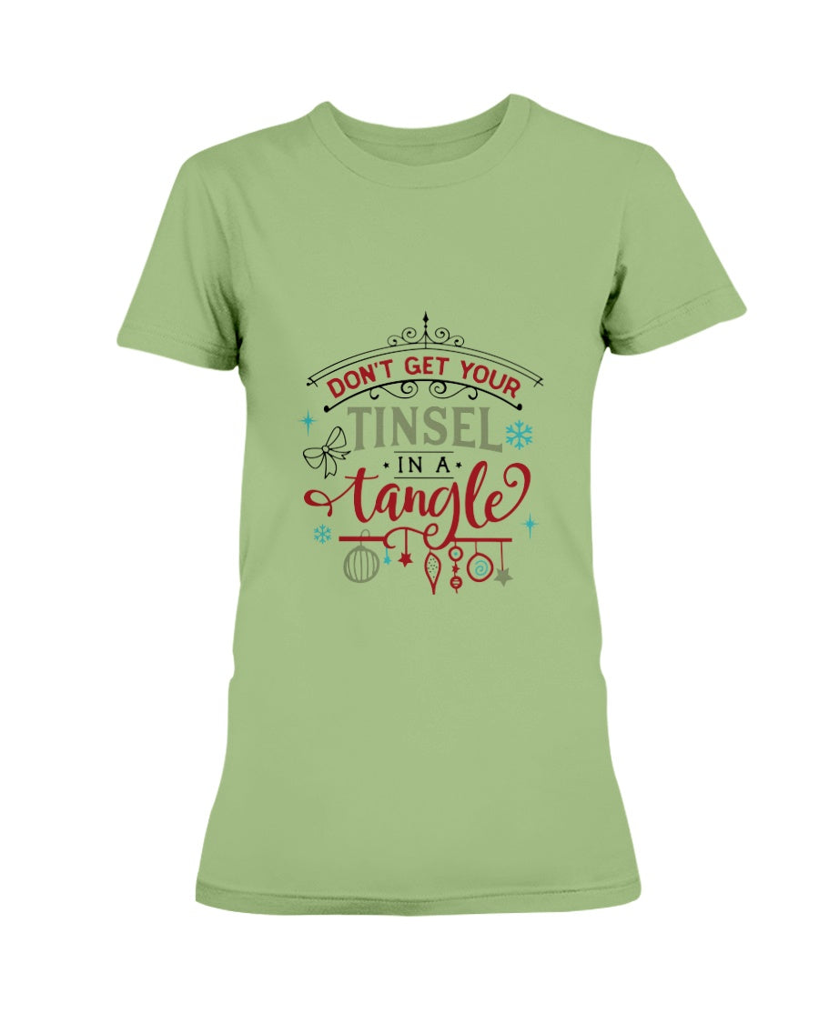 Don't Get Your Tinsel in a Tangle --15 oz mug and shirts