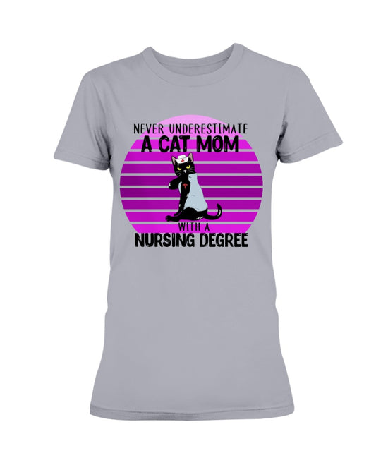 Never underestimate a cat mom with a nursing degree Gildan Ultra Ladies T-Shirt