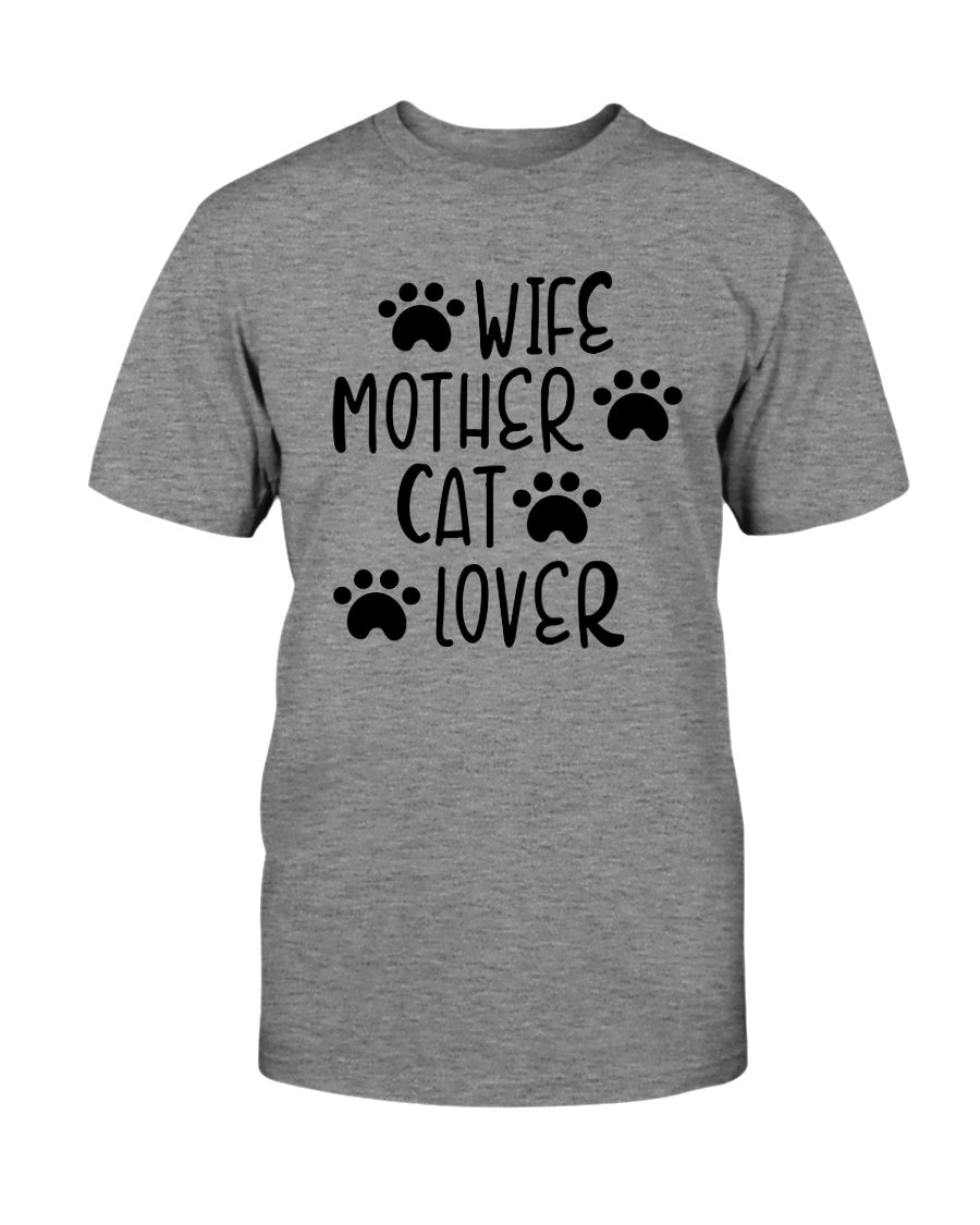 Wife Mother Cat Lover 15 oz. Coffee mug or Shirts