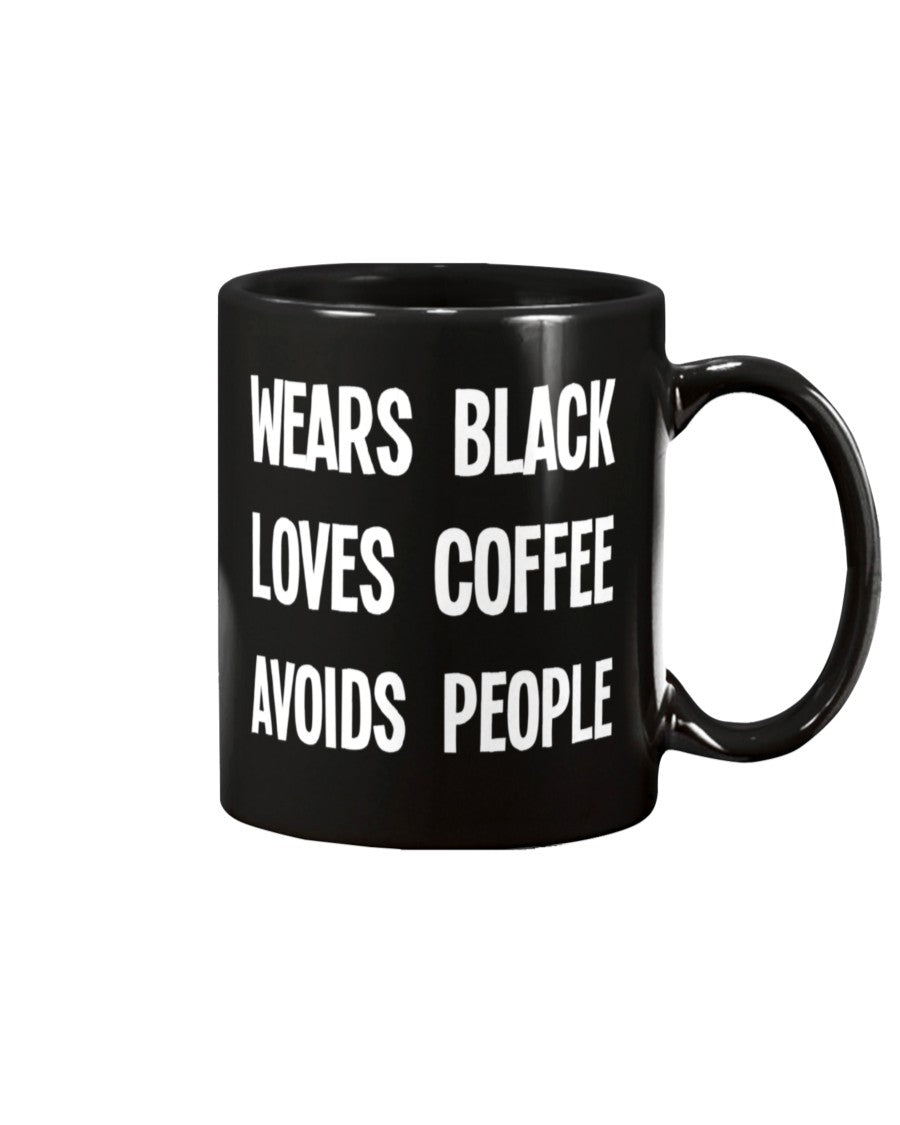 coffee mug wears black loves coffee avoids people coffee mug funny 15oz Mug