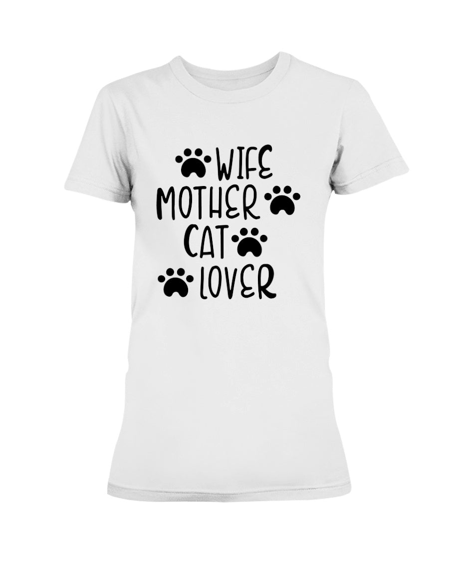 Wife Mother Cat Lover 15 oz. Coffee mug or Shirts