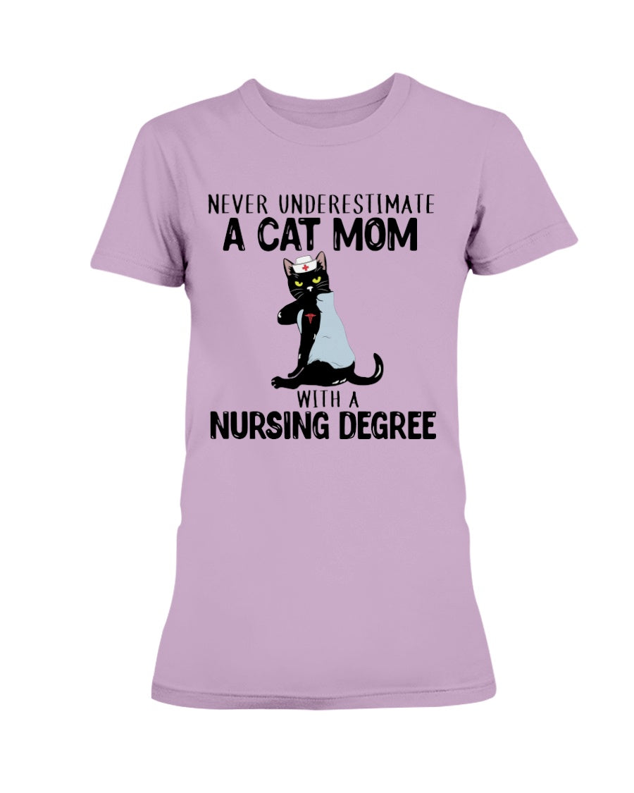 Never Underestimate a Cat Mom with a Nursing Degree shirts or mugs