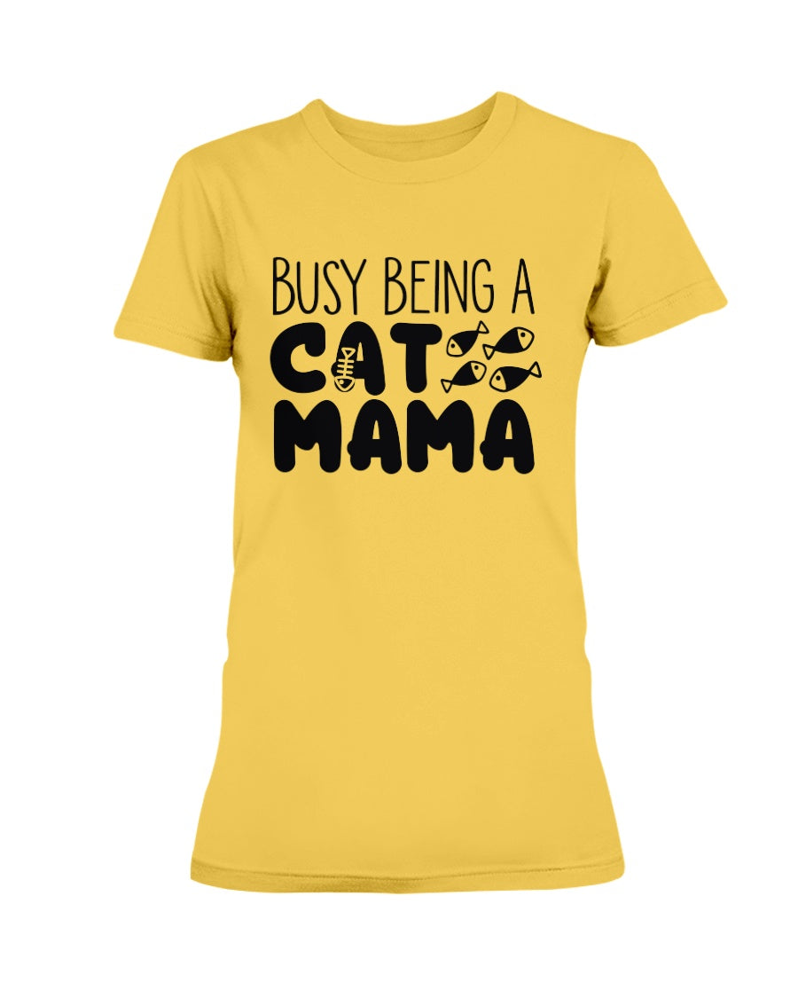 Busy Being A Cat Mama 15 oz. Coffee mug or Shirts
