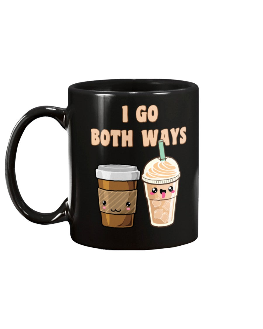 I go both ways coffee shirt, coffee mugs or a nice tote yo!