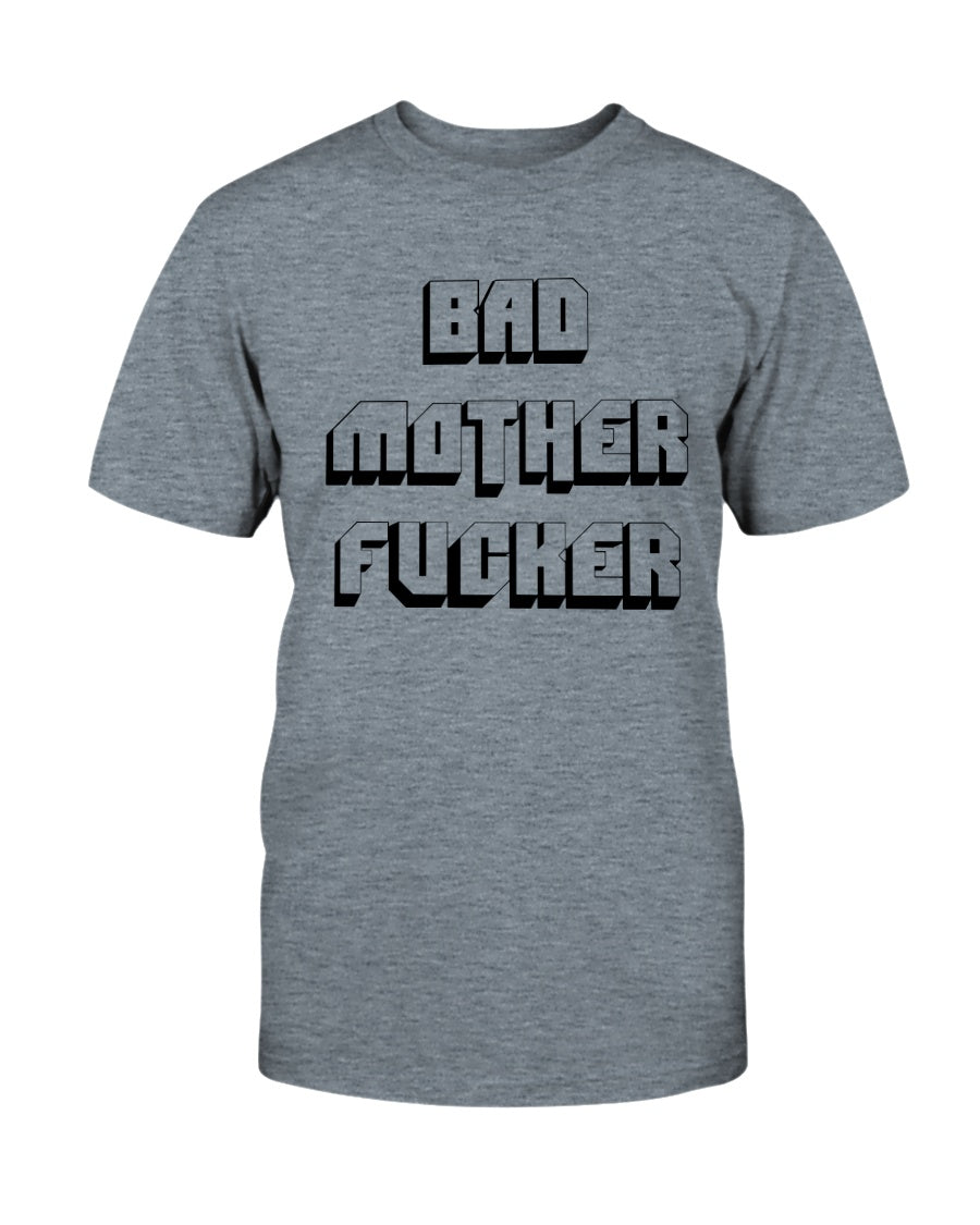 My coffee mug is the one that says Bad Mother fucker on it mug 15oz.