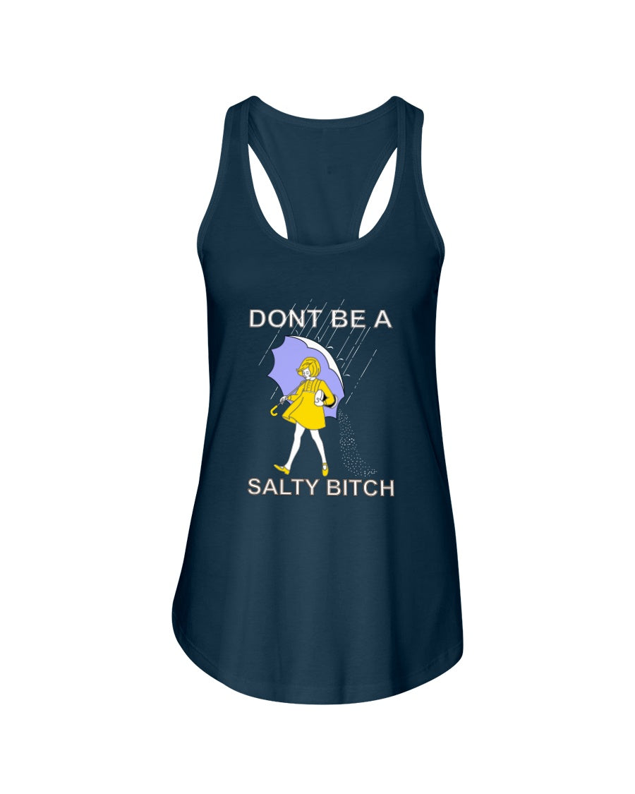 Don't Be A Salty B*tch mugs and Totes and shirts and tanks