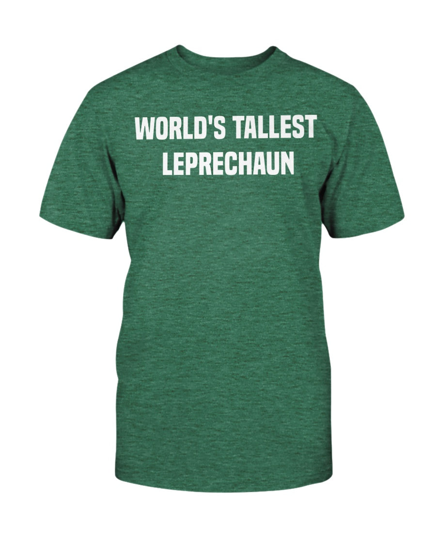 World's Tallest Leprechaun shirt