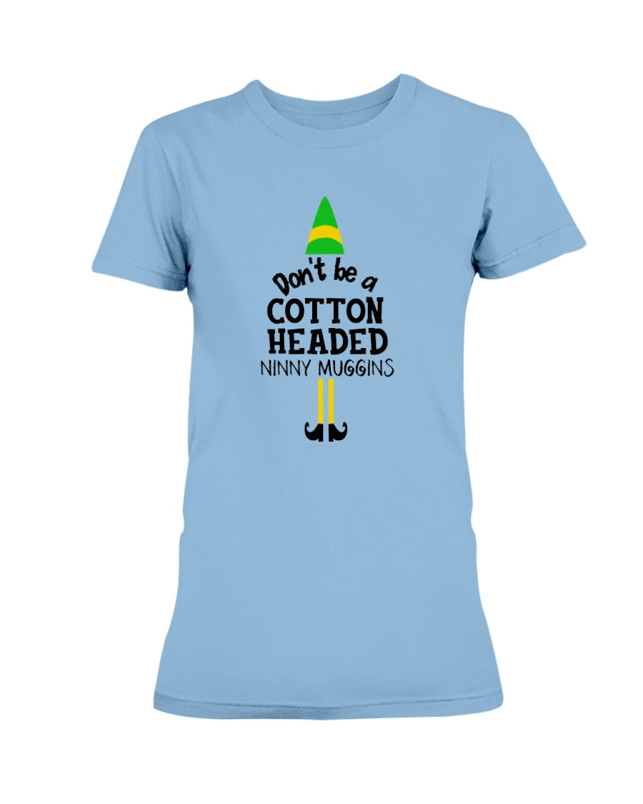 Don't Be A Cotton Headed Ninny Muggins