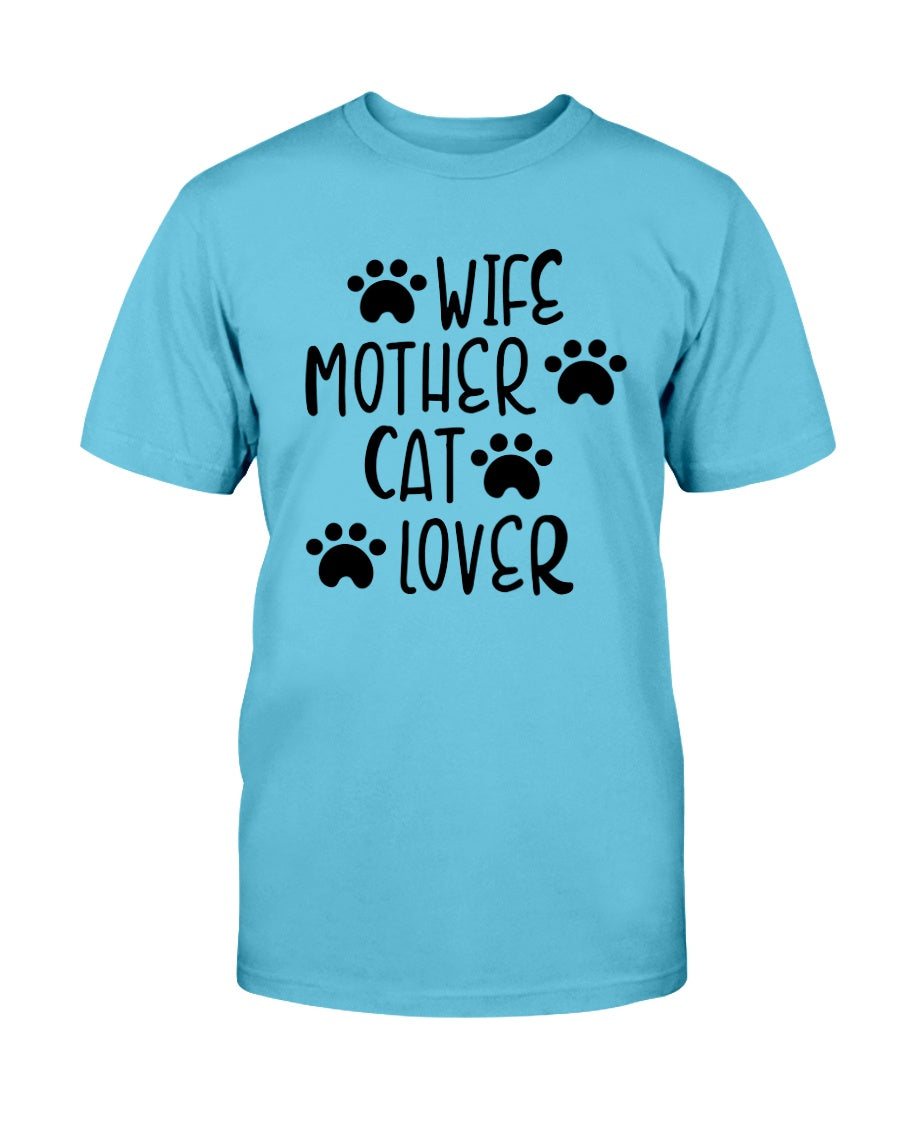 Wife Mother Cat Lover 15 oz. Coffee mug or Shirts